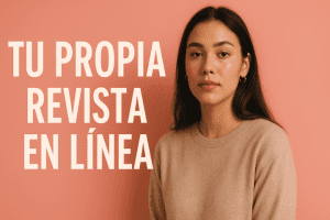 Tu Propia Revista en Línea