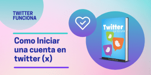 como iniciar una cuenta en twitter